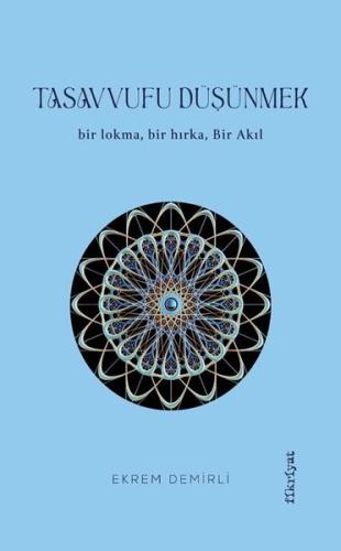 Tasavvufu Düşünmek