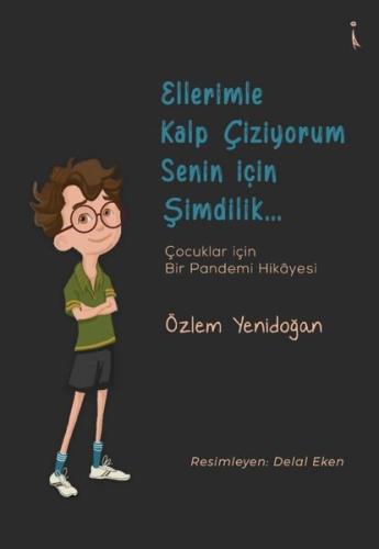 Ellerimle Kalp Çiziyorum Senin İçin Şimdilik