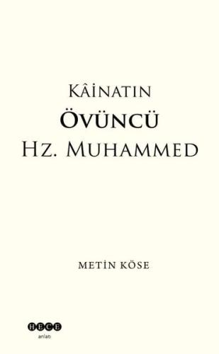 Kainatın Övüncü Hz Muhammed