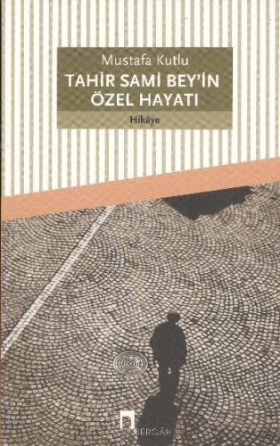 Tahir Sami Bey in Özel Hayatı