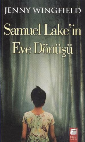 Samuel Lake in Eve Dönüşü