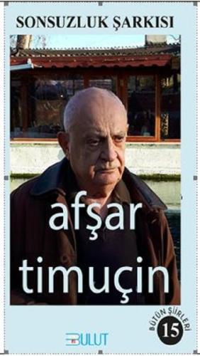 Sonsuzluk Şarkısı Bütün Şiirleri 15