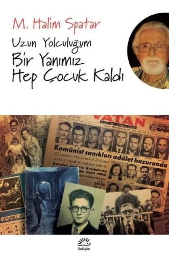 Uzun Yolculuğum Bir Yanımız Hep Çocuk Kaldı