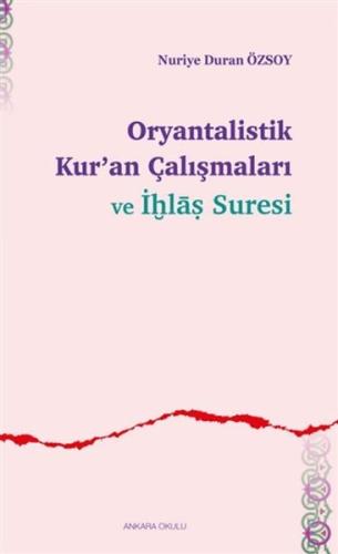 Oryantalistik Kur an Çalışmaları ve İhlas Suresi
