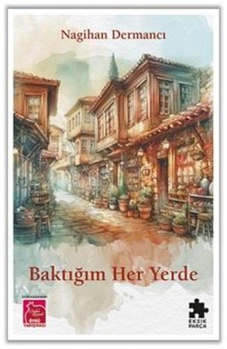 Baktığım Her Yerde