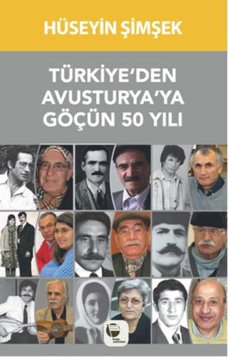 Türkiye den Avusturya ya Göçün 50 Yılı