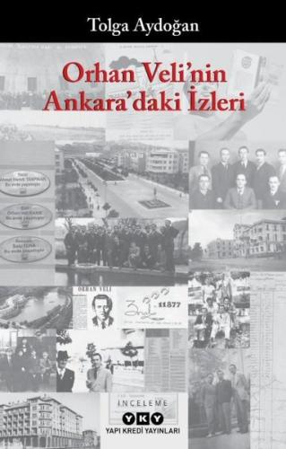 Orhan Veli nin Ankara daki İzleri