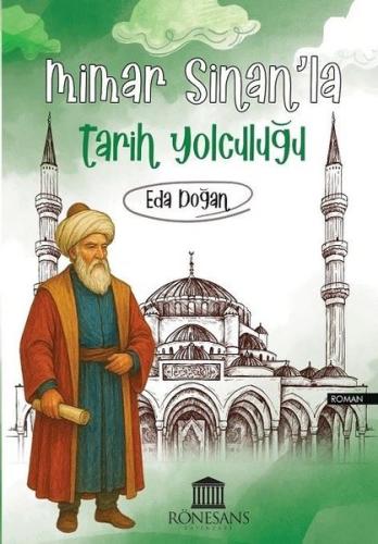 Mimar Sinan la Tarih Yolculuğu