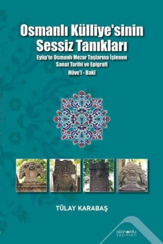 Osmanlı Külliyesi nin Sessiz Tanıkları