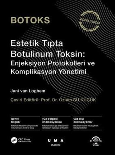 Botoks Estetik Tıpta Botulinum Toksin Enjeksiyon Protokolleri ve Komplikasyon Yönetimi Videolu Kitap