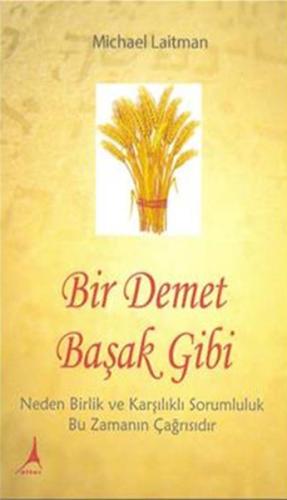 Bir Demet Başak Gibi Michael Laitman 25 İndirim