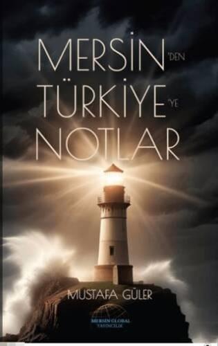 Mersin den Türkiye ye Notlar