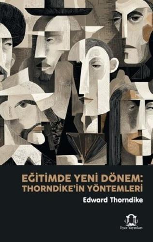 Eğitimde Yeni Dönem Thorndike in Yöntemleri