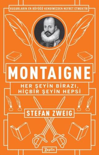 Montaigne Her Şeyin Birazı Hiçbir Şeyin Hepsi