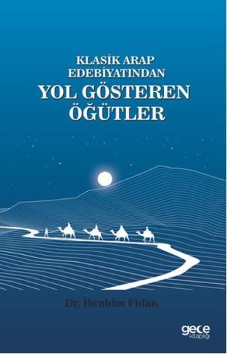 Klasik Arap Edebiyatından Yol Gösteren Öğütler