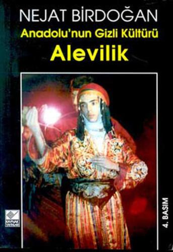 Anadolu nun Gizli Kültürü Alevilik