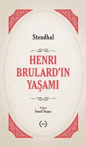 Henri Brulard ın Yaşamı
