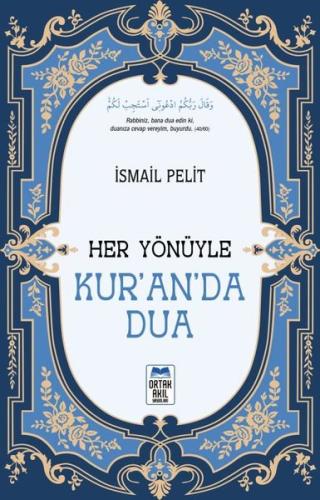Her Yönüyle Kur an da Dua
