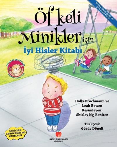 Endişeli Minikler İçin İyi Hisler Kitabı