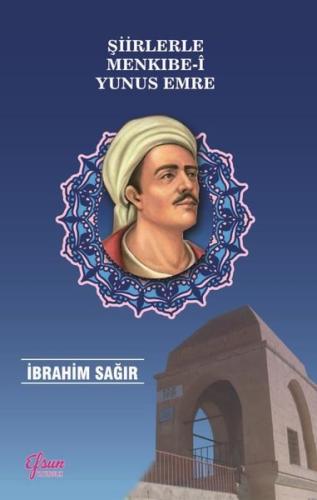Şiirlerle Menkıbe i Yunus Emre