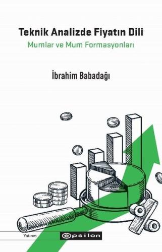 Teknik Analizde Fiyatın Dili Mumlar ve Mum Formasyonları