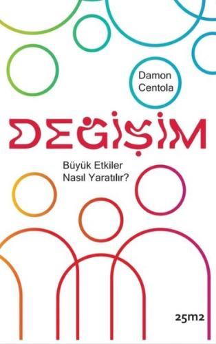 Değişim Büyük Etkiler Nasıl Yaratılır