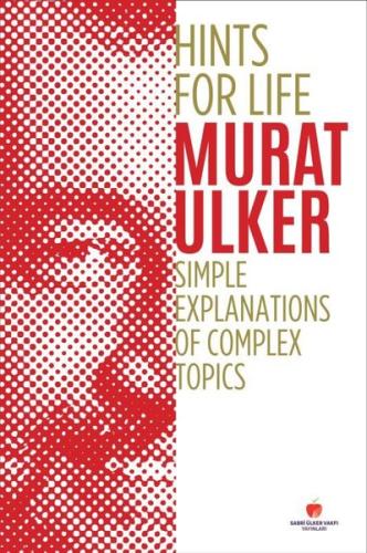 Hints For Life Simple Explanations of Complex Topics