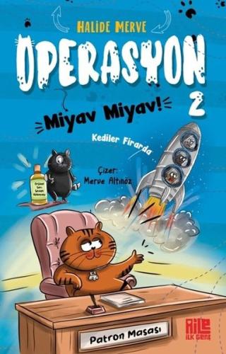 Operasyon Miyav Miyav 2 Kediler Firarda