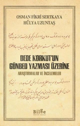 Dede Korkut un Günbed Yazması Üzerine