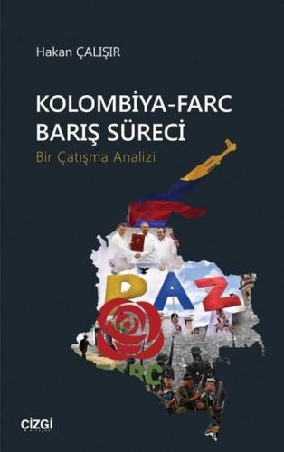 Kolombiya Farc Barış Süreci