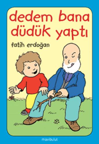 Dedem Bana Du du k Yaptı
