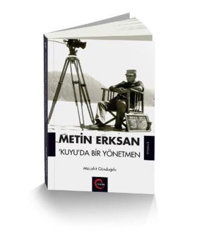Metin Erksan Kuyu da Bir Yönetmen