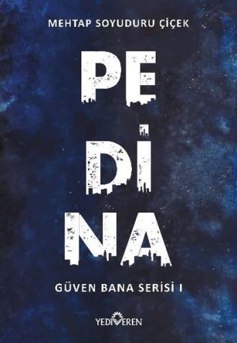 Pedina Güven Bana Serisi 1