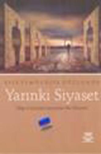 Epistemolojik Düzlemde Yarınki Siyaset