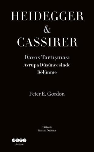 Avrupa Düşüncesinde Bölünme Heidegger Cassirer
