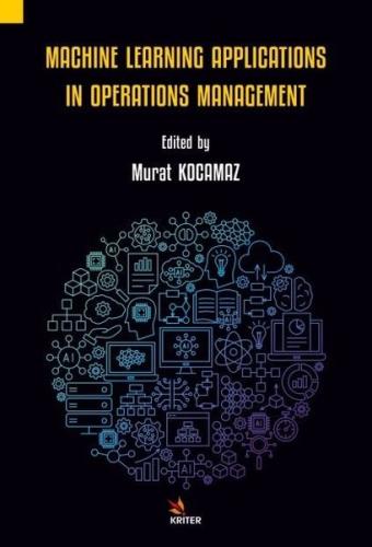 Machine Learning Applications in Operations Management