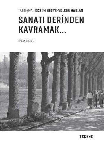 Beuys Harlan Sanatı Derinden Kavramak