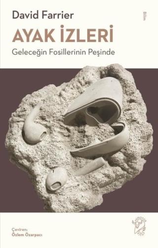 Ayak İzleri Geleceğin Fosillerinin Peşinde