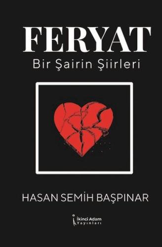 Feryat Bir Şairin Şiirleri