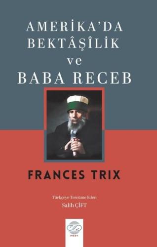 Amerika da Bektaşilik ve Baba Receb