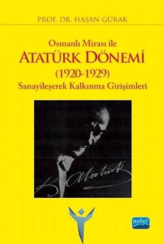 Osmanlı Mirası ile Atatürk Dönemi 1920 1929