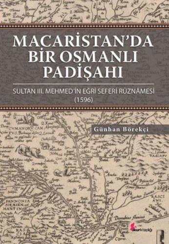 Macaristan da Bir Osmanlı Padişahı