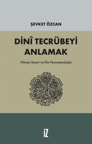 Dinî Tecrübeyi Anlamak