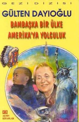 Bambaşka Bir Ülke Amerika ya Yolculuk
