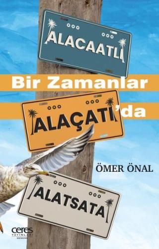 Bir Zamanlar Alaçatı da