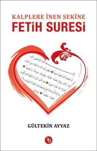 Kalplere İnen Sekine Fetih Suresi
