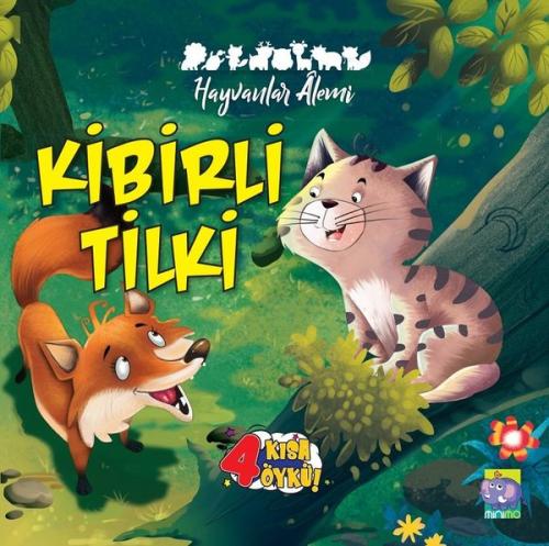 Kibirli Tilki Hayvanlar Alemi 4 Kısa Öykü