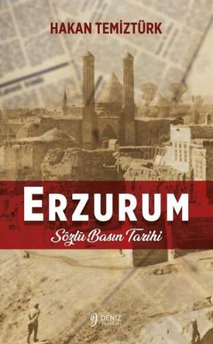 Erzurum Sözlü Basın Tarihi