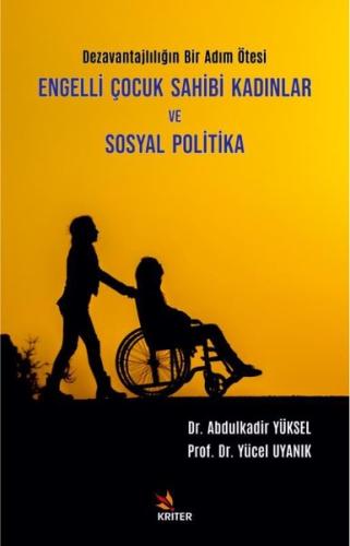 Engelli Çocuk Sahibi Kadınlar Ve Sosyal Politika
