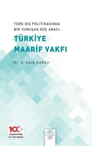 Türk Dış Politikasında Bir Yumuşak Güç Aracı Türk Maarif Vakfı